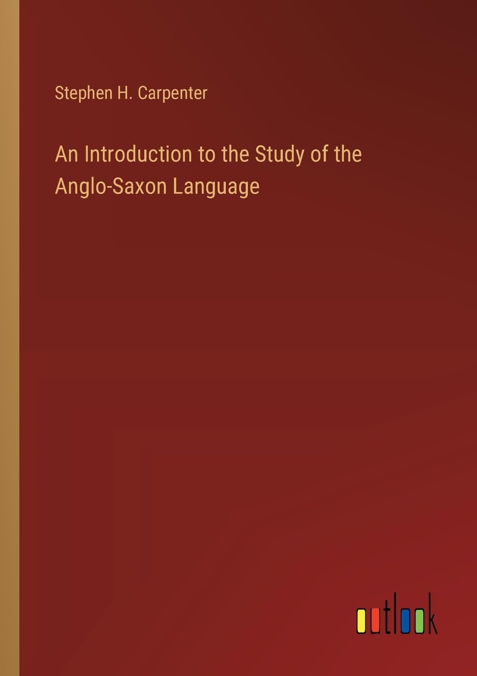 An Introduction to the Study of the Anglo-Saxon Language Contemporary literature