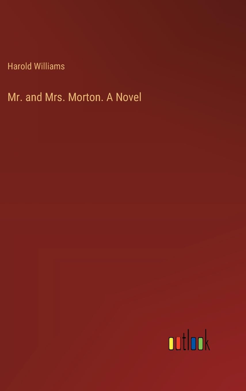 Product Image: Mr. and Mrs. Morton. A Novel