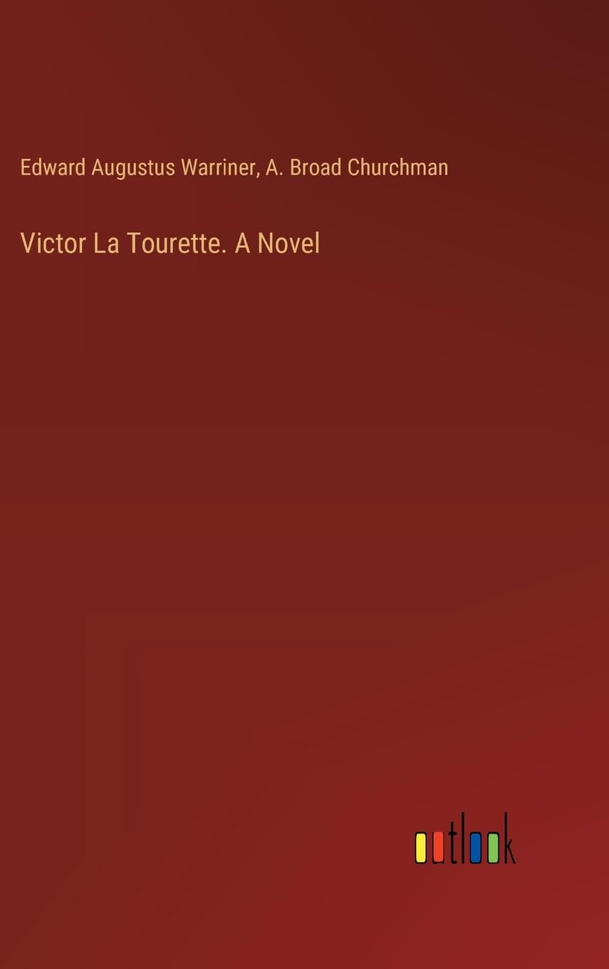 Victor La Tourette. A Novel Contemporary literature