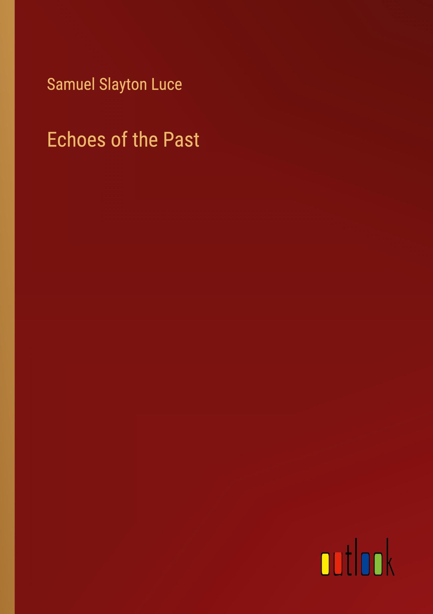 Echoes of the Past Classics