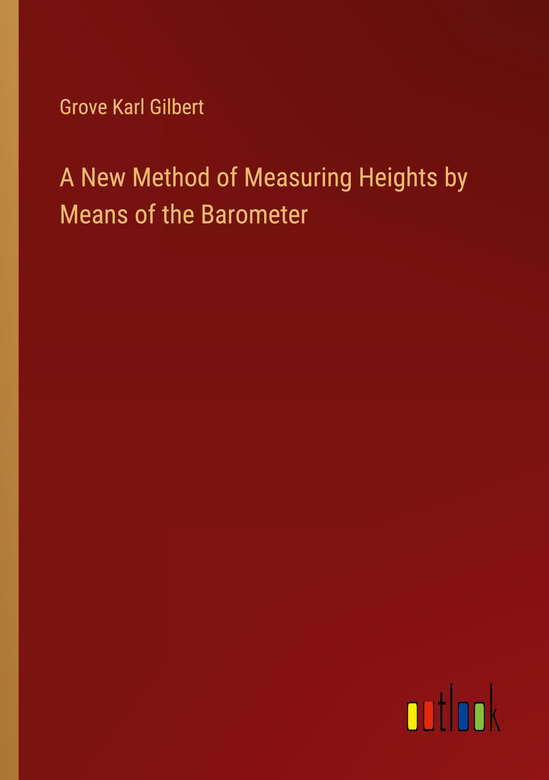 A New Method of Measuring Heights by Means of the Barometer Classics