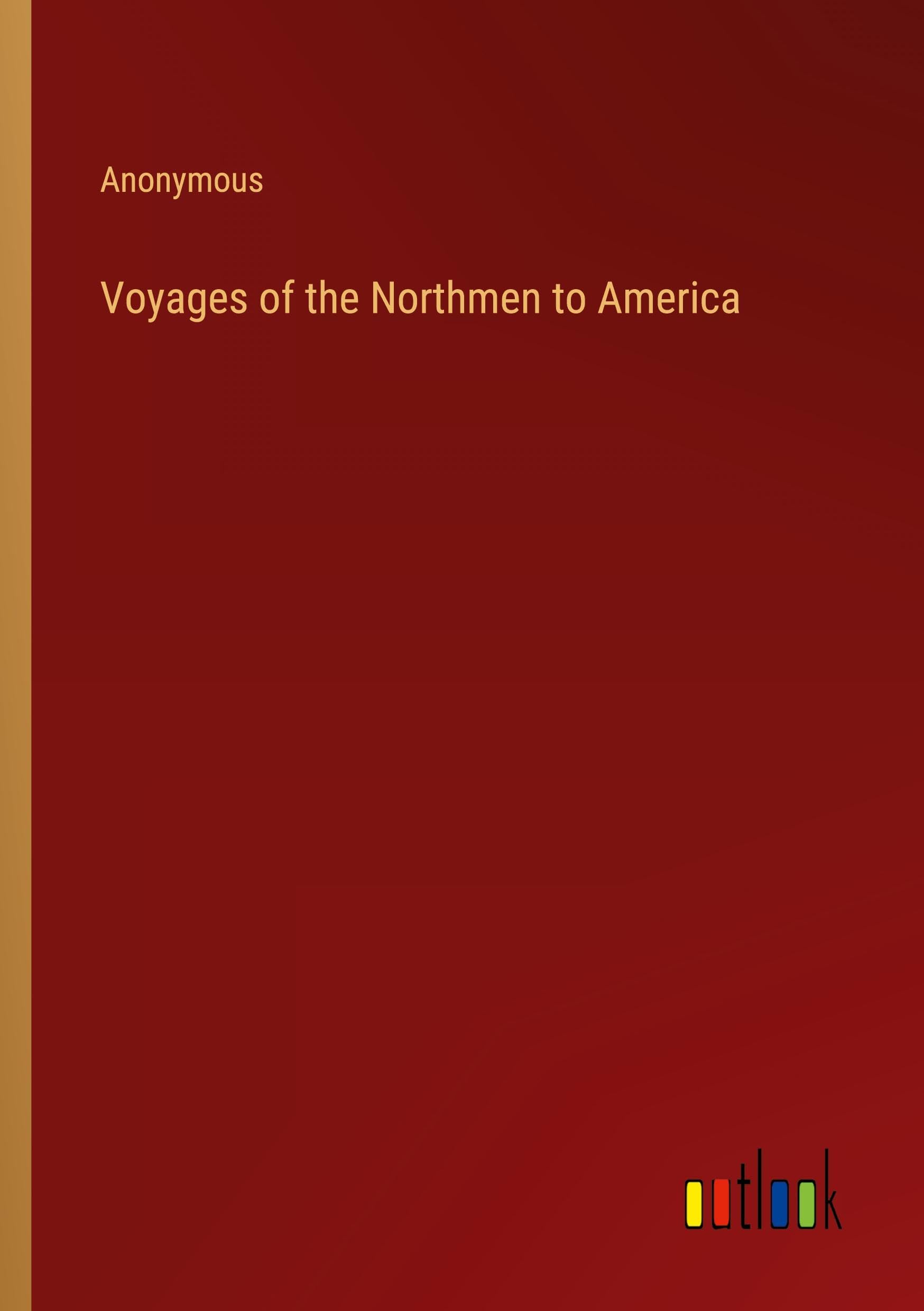 Voyages of the Northmen to America Books