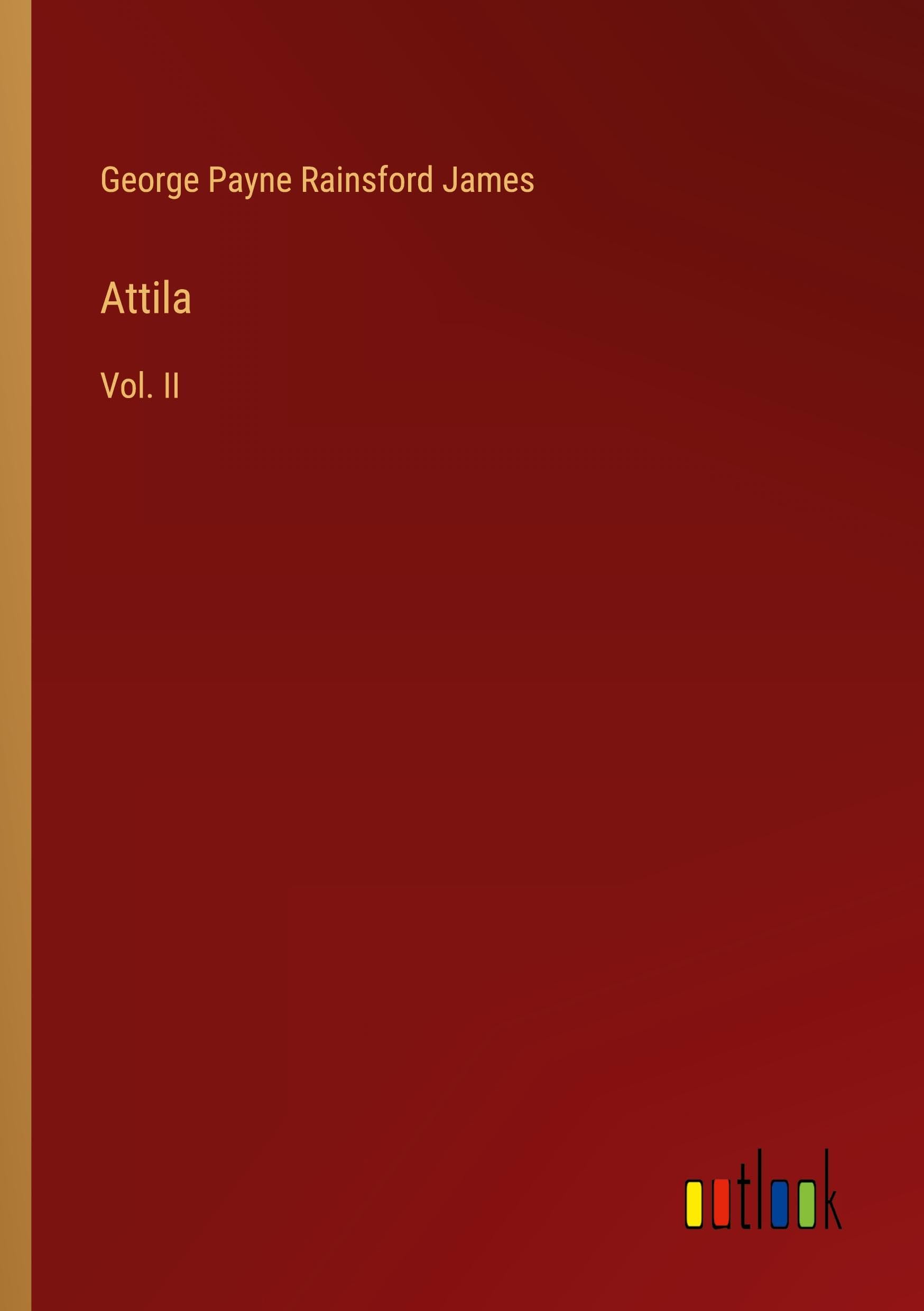 Attila: Vol. II Classics