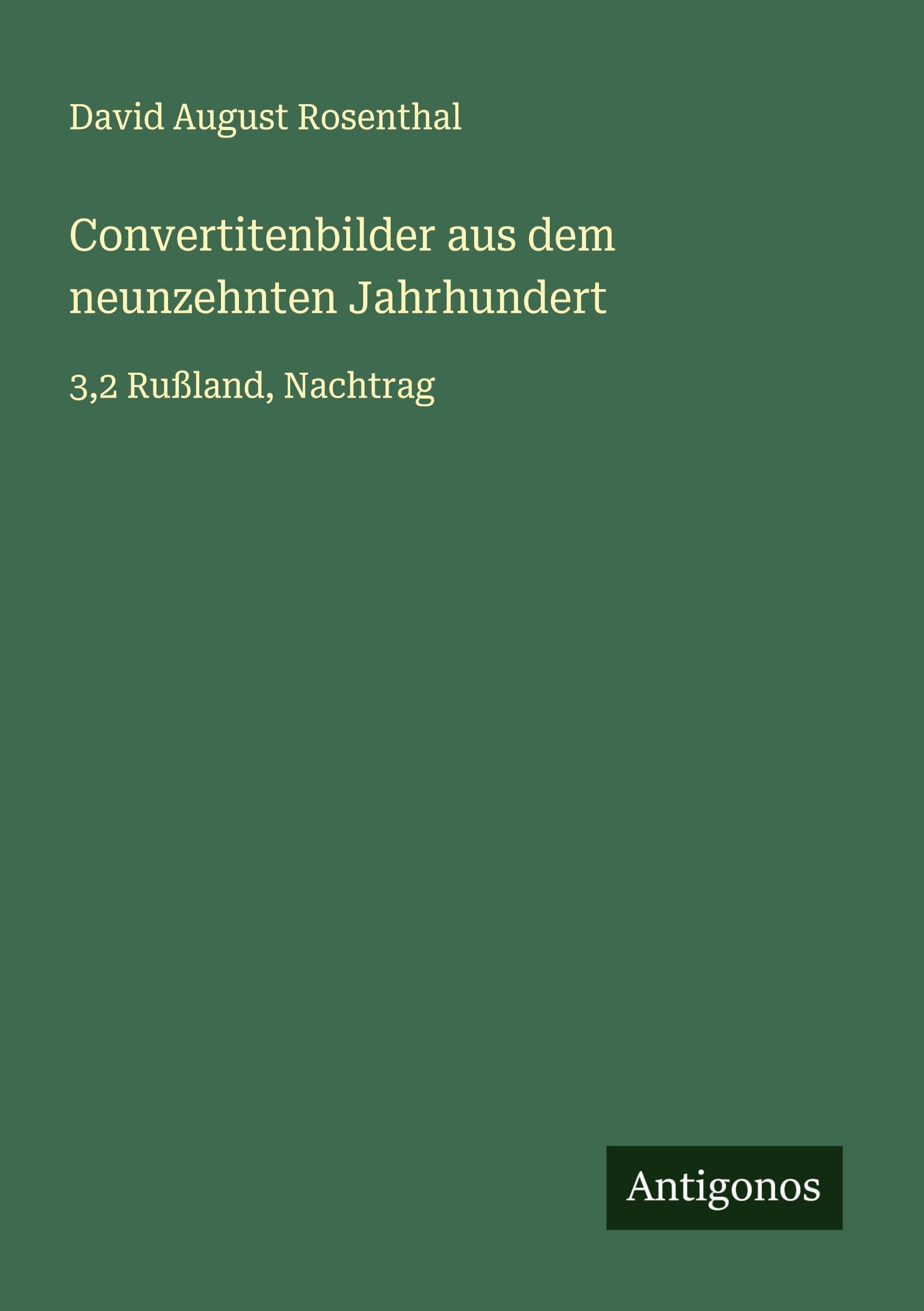 Convertitenbilder aus dem neunzehnten Jahrhundert: 3,2 Rußland, Nachtrag Classics