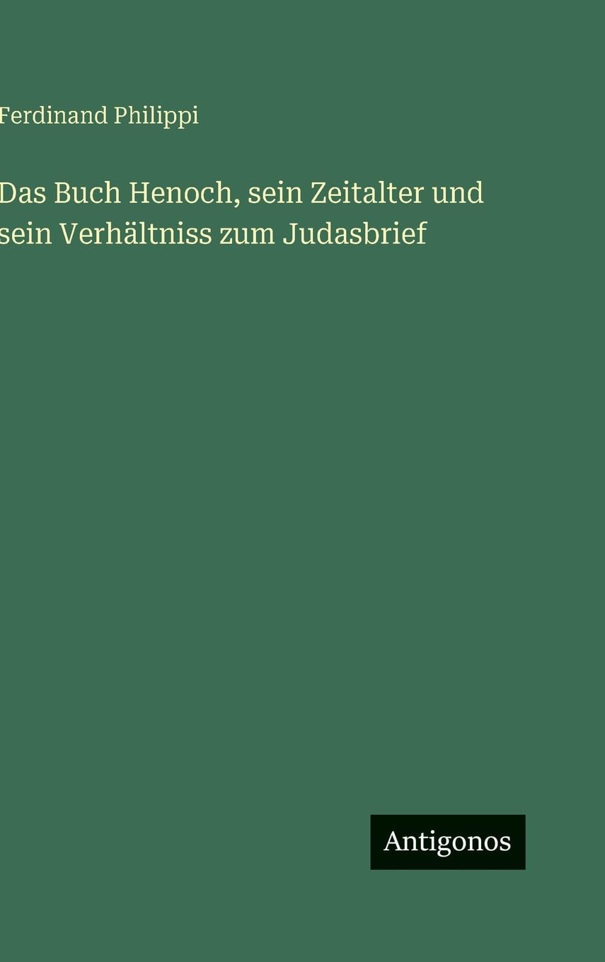 Das Buch Henoch, sein Zeitalter und sein Verhältniss zum Judasbrief Contemporary literature