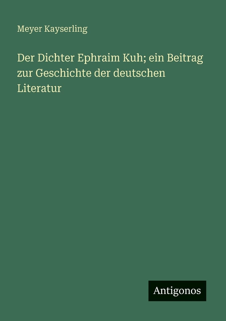 Der Dichter Ephraim Kuh; ein Beitrag zur Geschichte der deutschen Literatur Contemporary literature