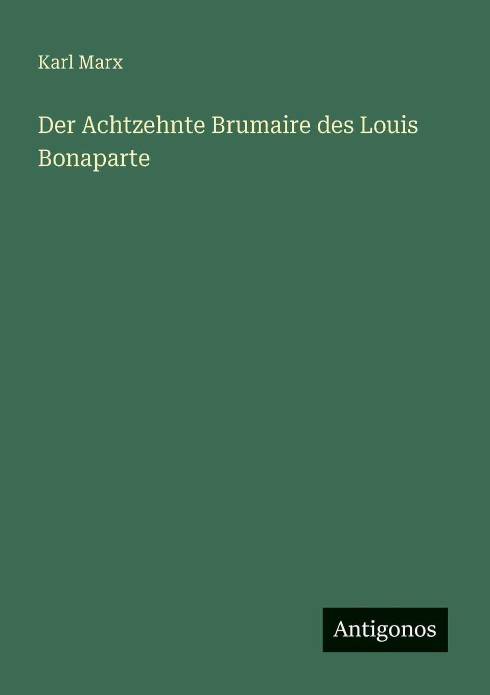 Der Achtzehnte Brumaire des Louis Bonaparte Contemporary literature