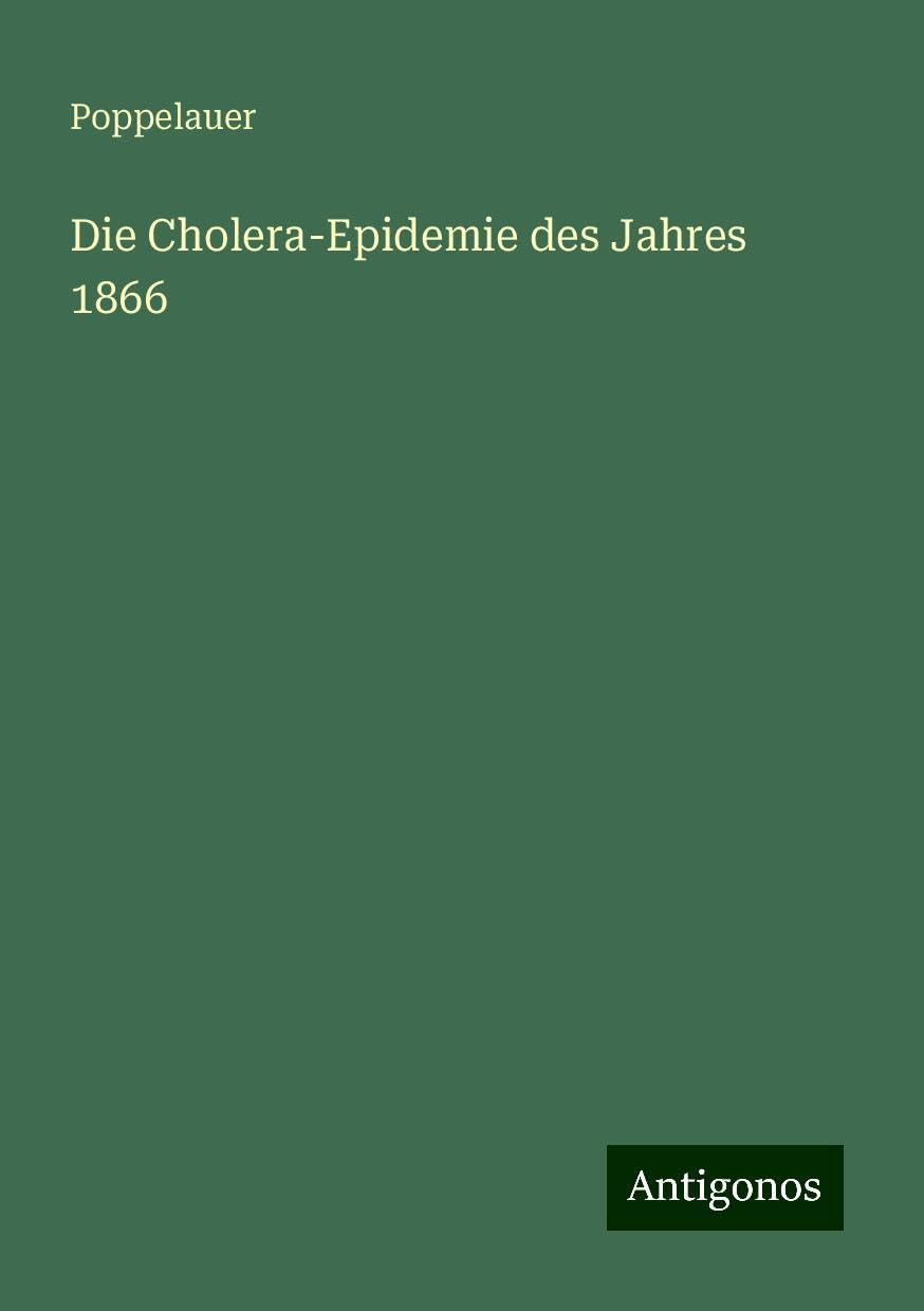 Die Cholera-Epidemie des Jahres 1866 Books