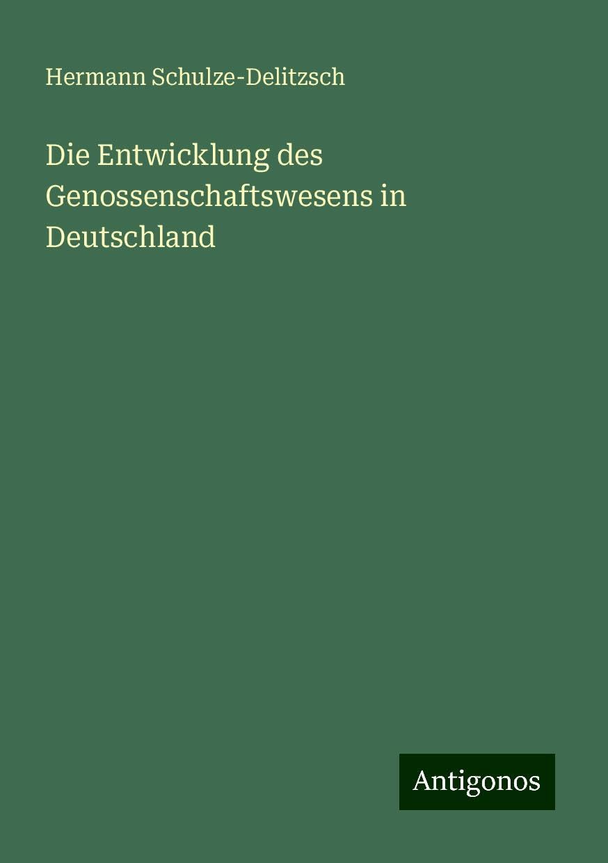 Die Entwicklung des Genossenschaftswesens in Deutschland Books