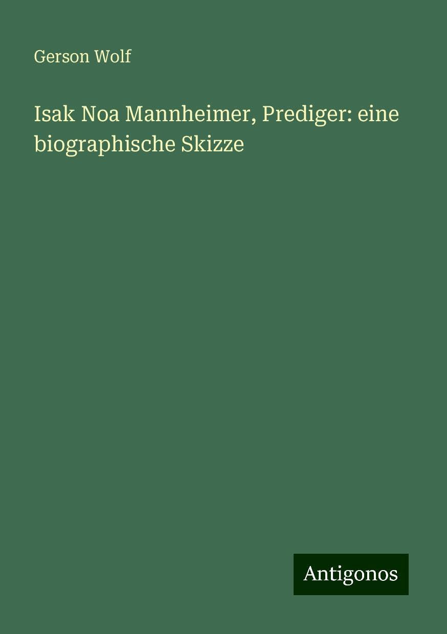 Isak Noa Mannheimer, Prediger: eine biographische Skizze Books