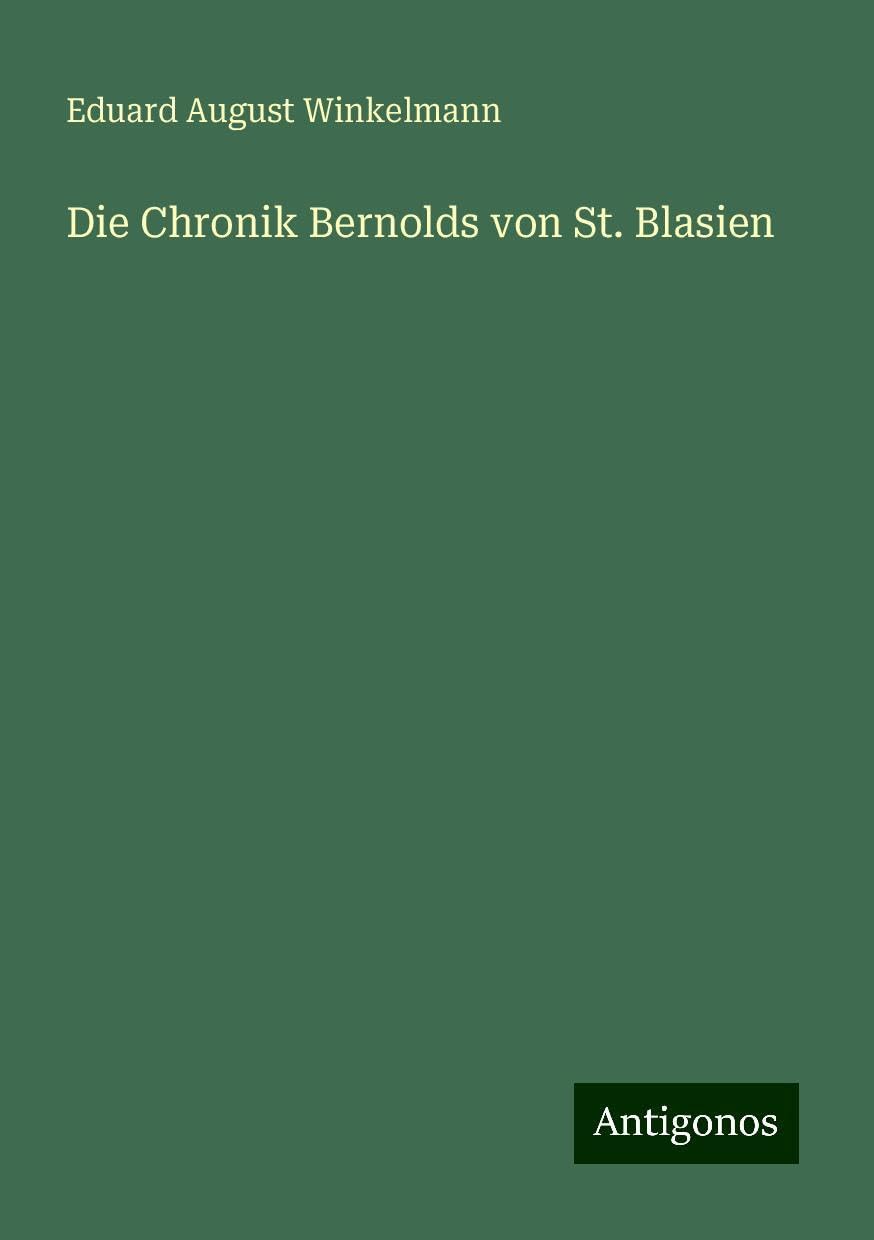 Die Chronik Bernolds von St. Blasien Books
