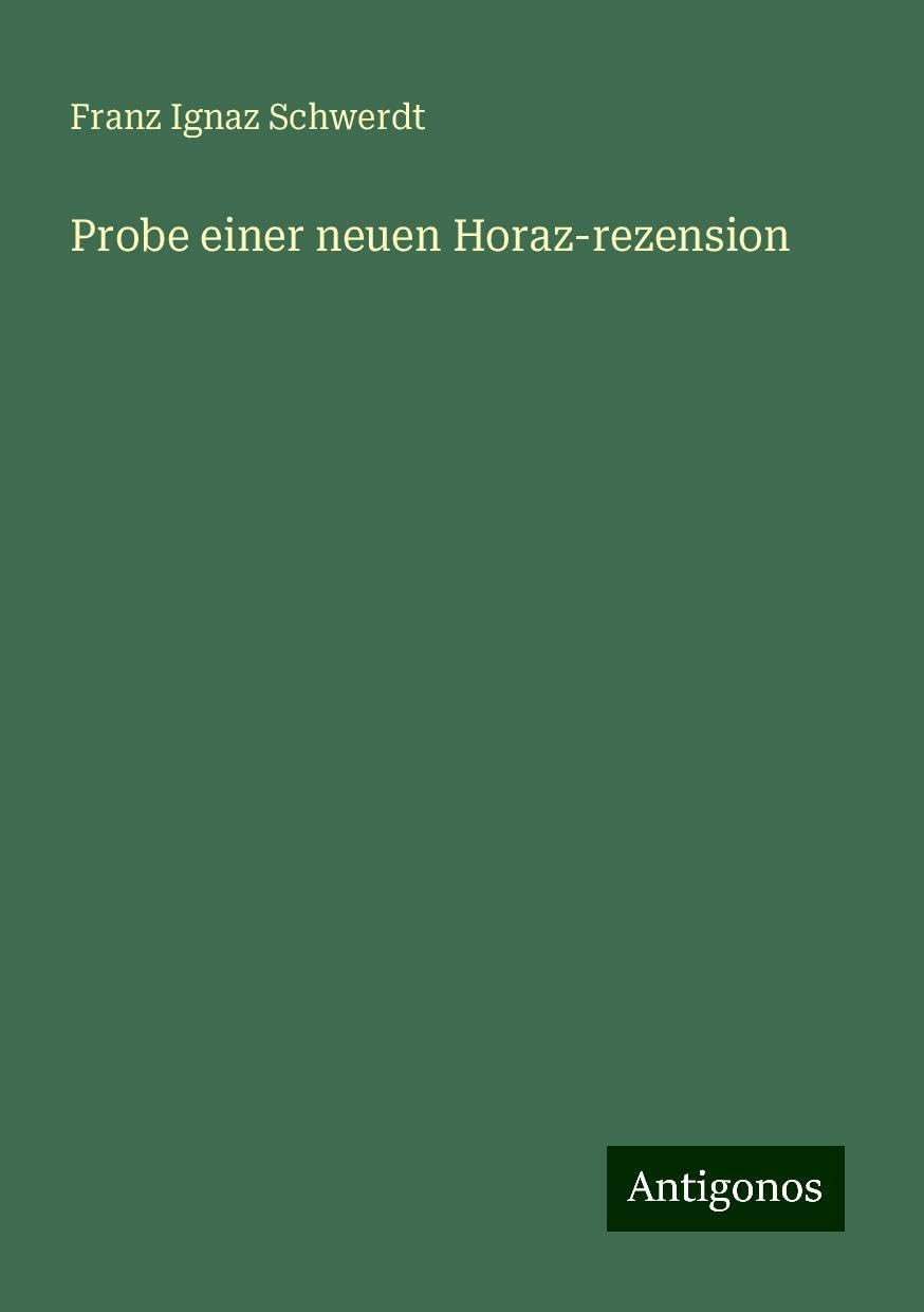 Probe einer neuen Horaz-rezension Books