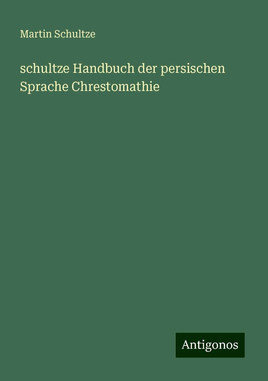 schultze Handbuch der persischen Sprache Chrestomathie Books