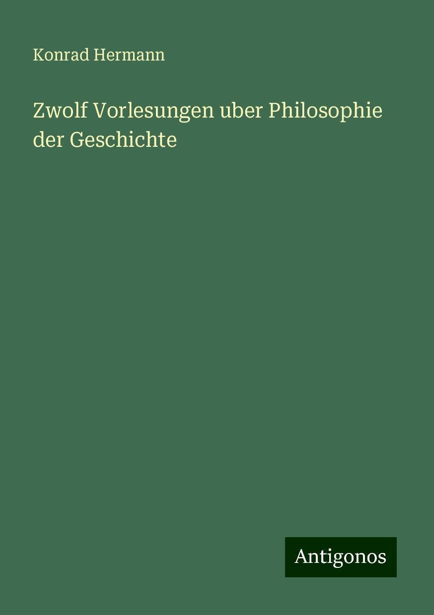 Zwolf Vorlesungen uber Philosophie der Geschichte Books
