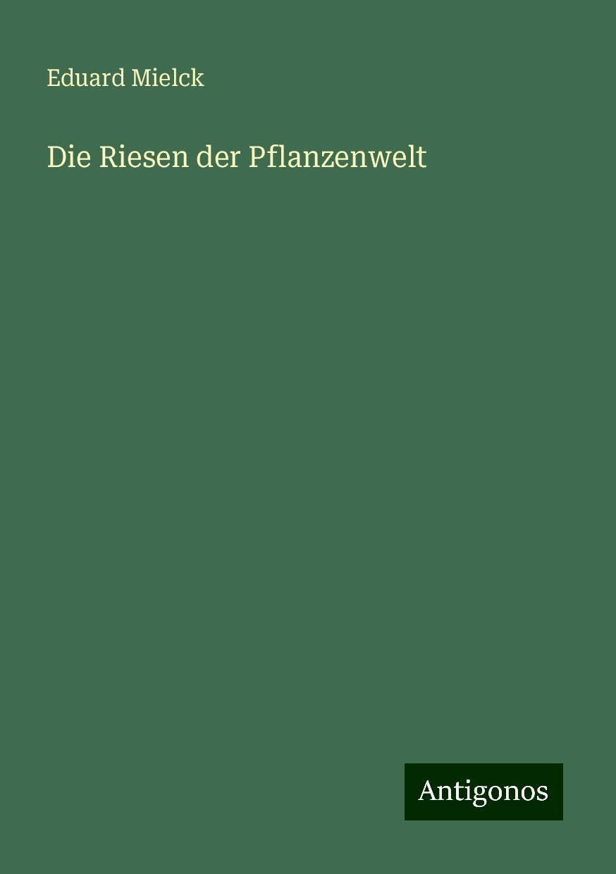 Die Riesen der Pflanzenwelt Books