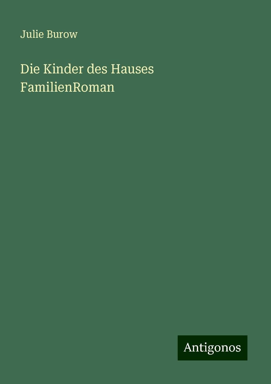 Die Kinder des Hauses FamilienRoman Books