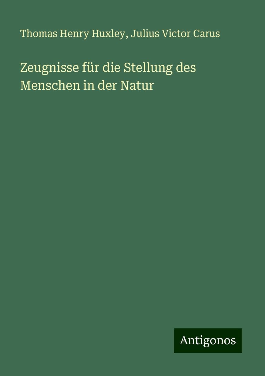 Zeugnisse für die Stellung des Menschen in der Natur Books