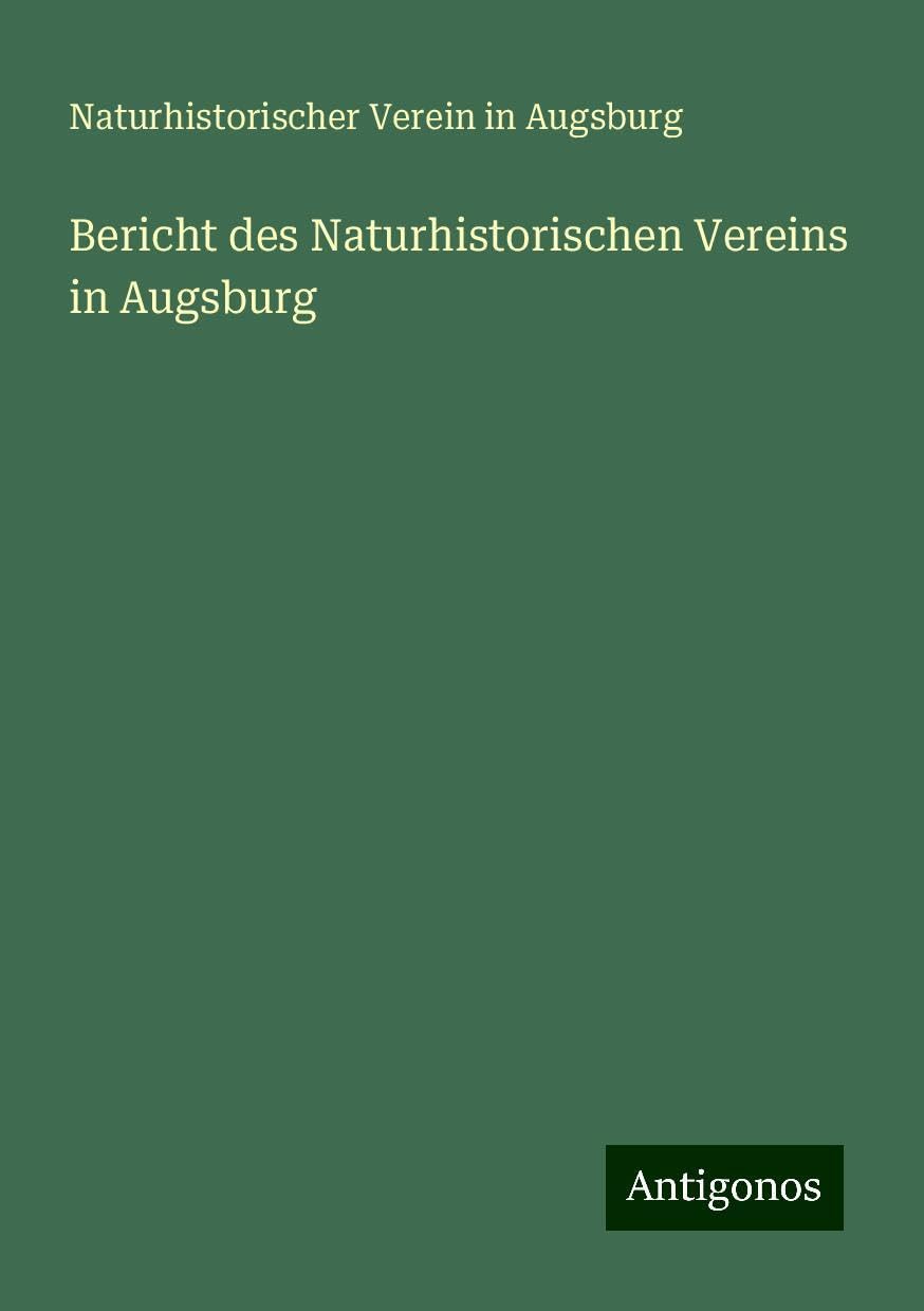 Bericht des Naturhistorischen Vereins in Augsburg Books