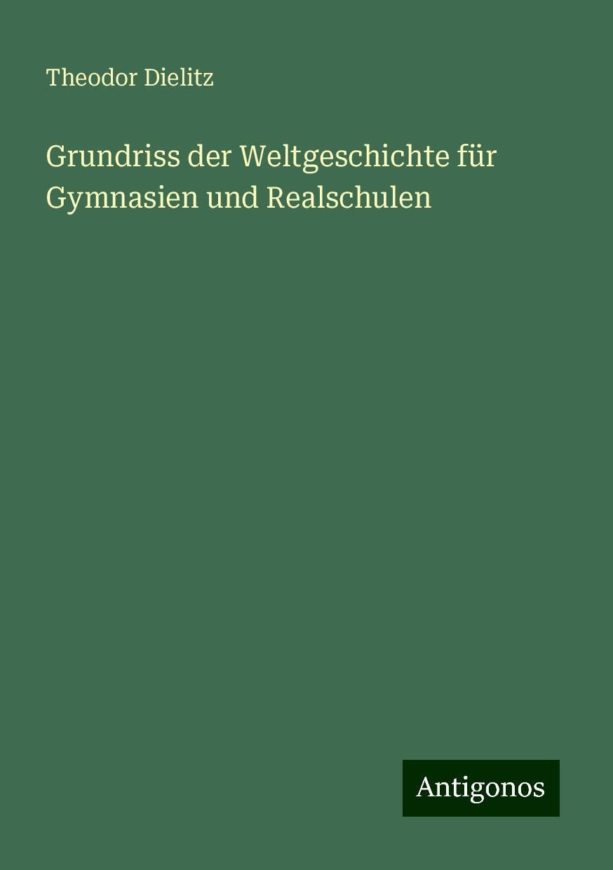 Grundriss der Weltgeschichte für Gymnasien und Realschulen Books