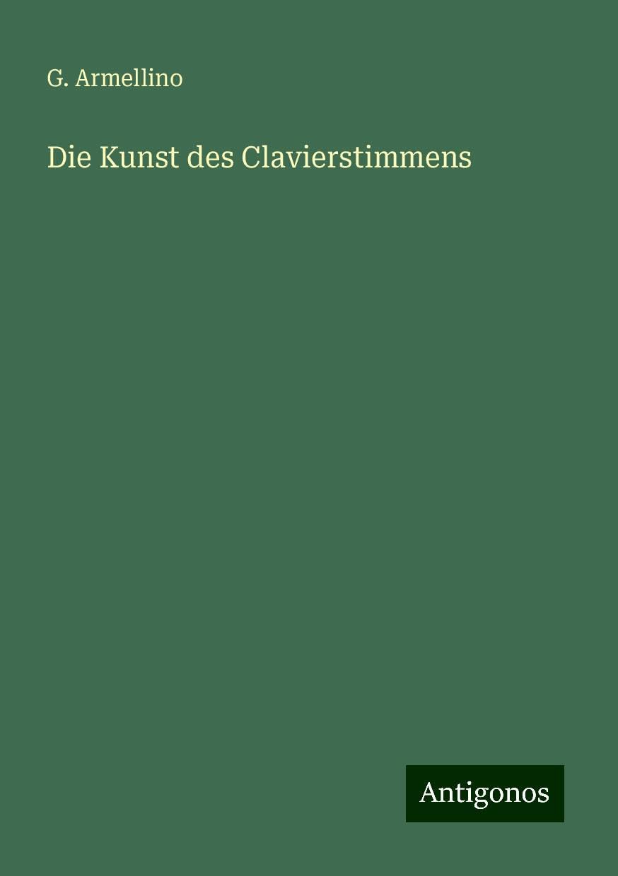 Die Kunst des Clavierstimmens Classics