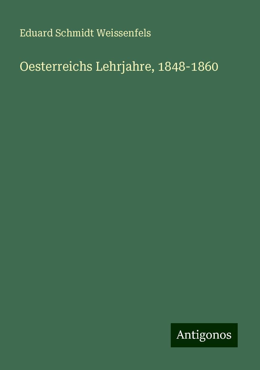 Oesterreichs Lehrjahre, 1848-1860 Books