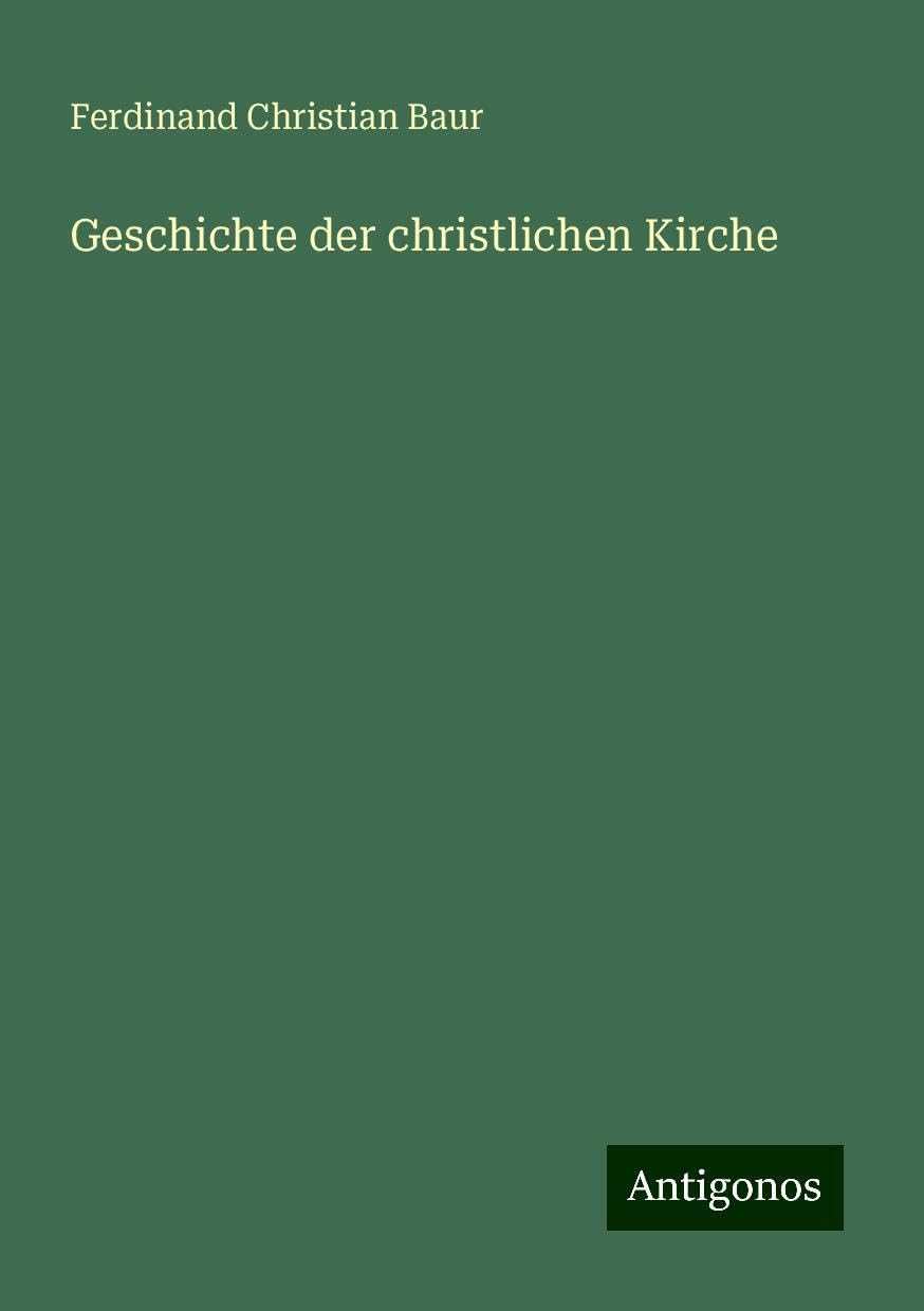 Geschichte der christlichen Kirche Classics