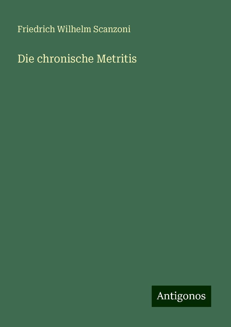 Die chronische Metritis Books
