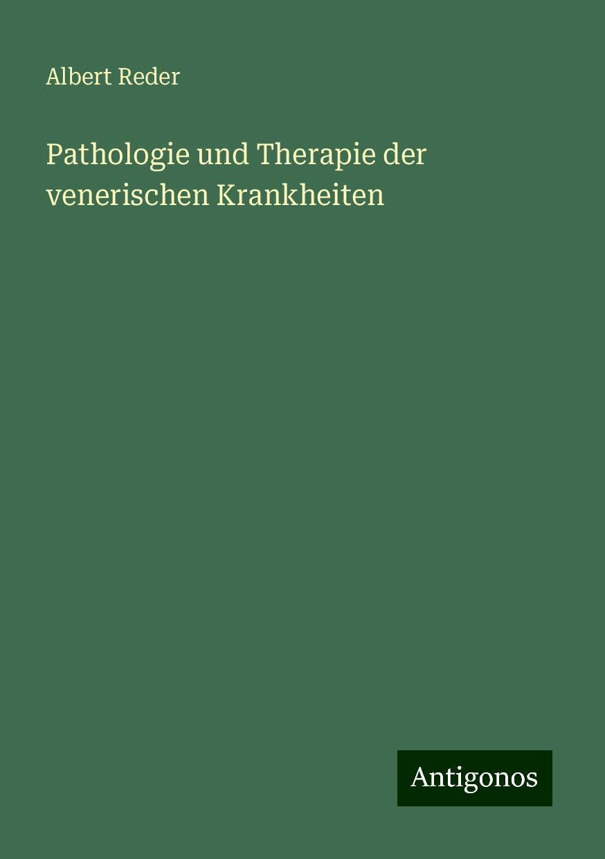 Pathologie und Therapie der venerischen Krankheiten Books