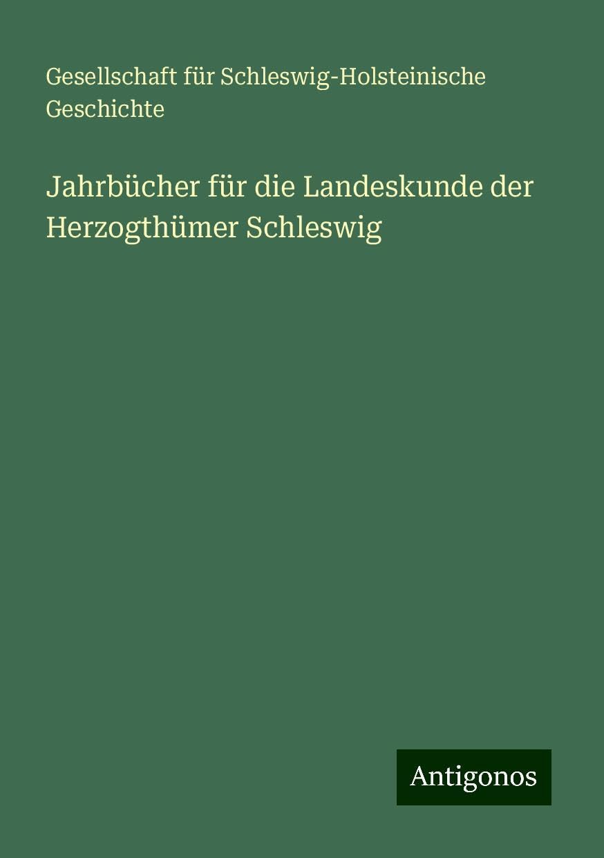 Jahrbücher für die Landeskunde der Herzogthümer Schleswig Books