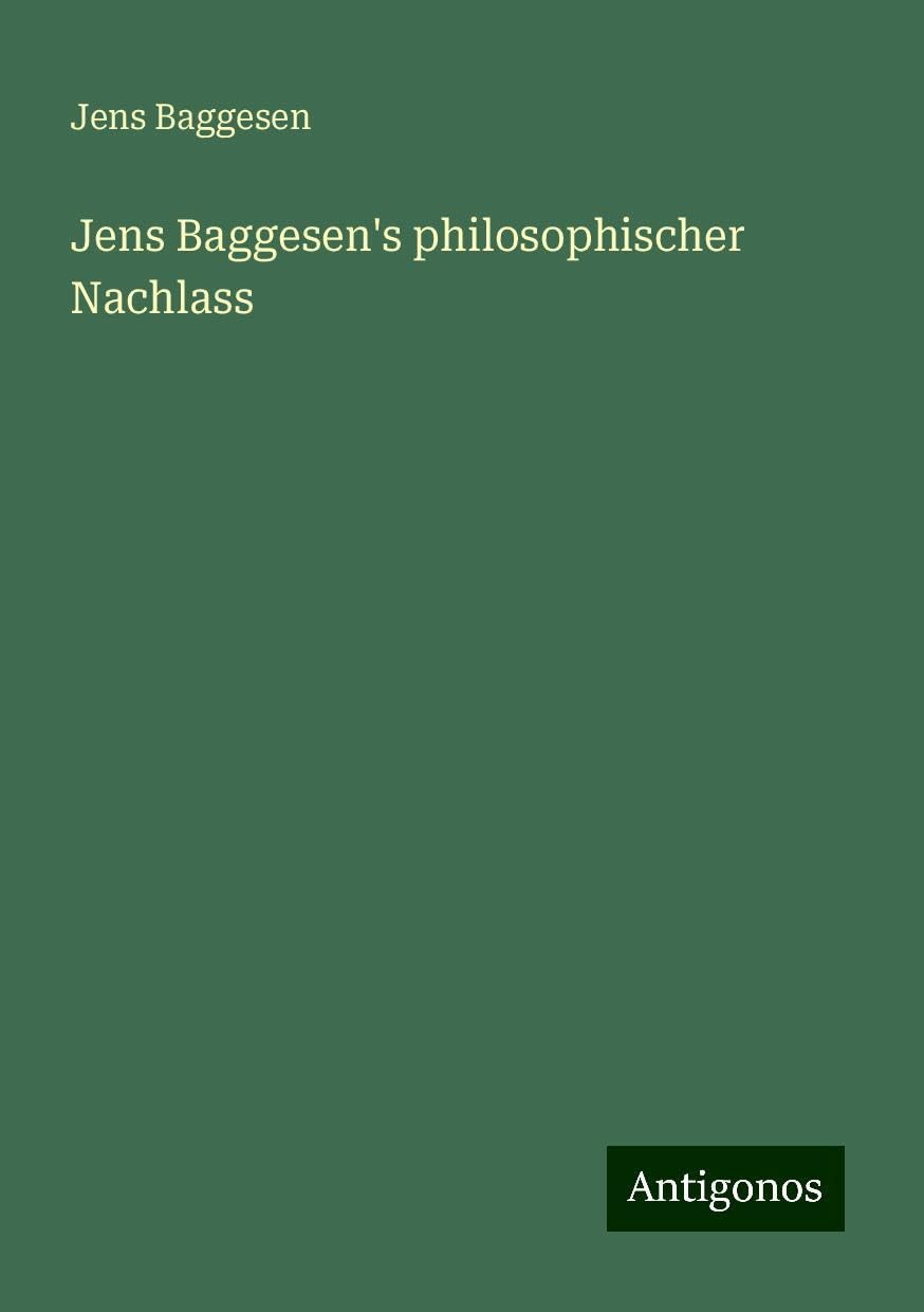 Jens Baggesen's philosophischer Nachlass Books