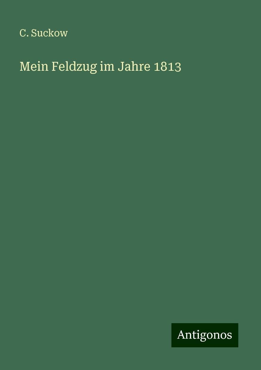 Mein Feldzug im Jahre 1813 Books