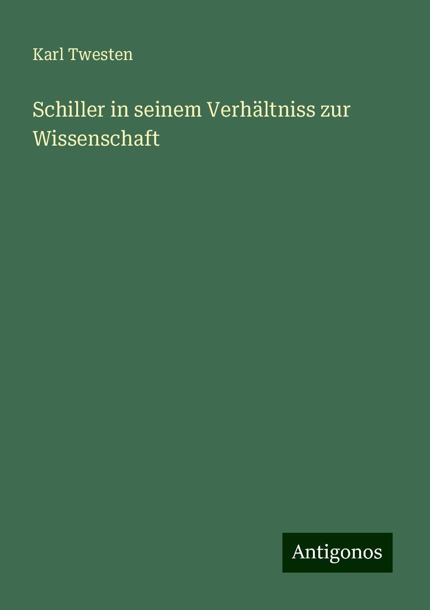 Schiller in seinem Verhältniss zur Wissenschaft Books
