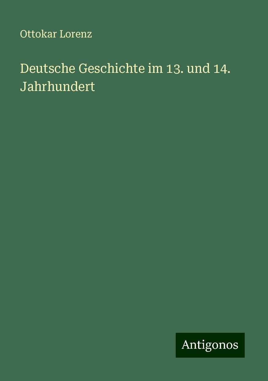 Deutsche Geschichte im 13. und 14. Jahrhundert Books
