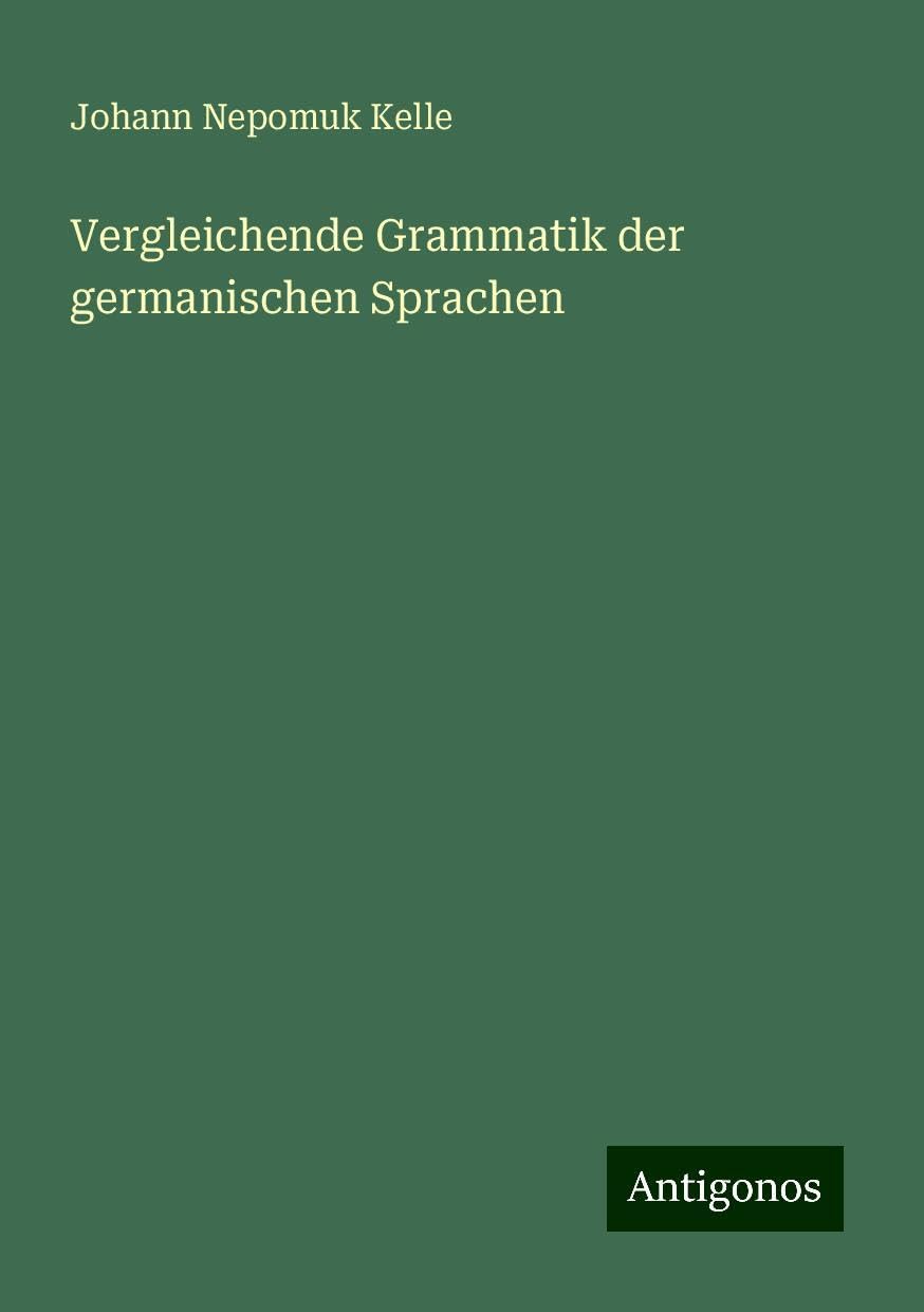 Vergleichende Grammatik der germanischen Sprachen Books