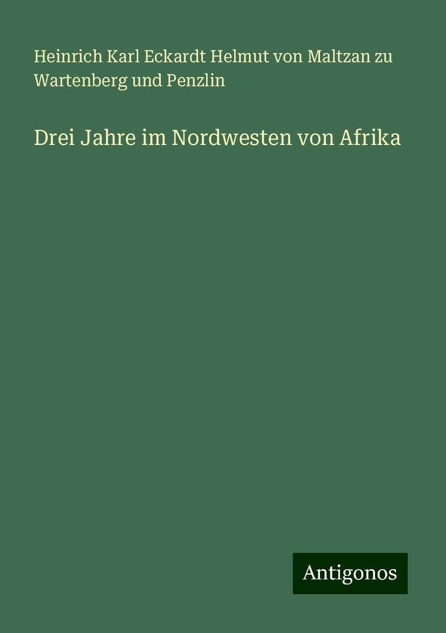 Drei Jahre im Nordwesten von Afrika Books