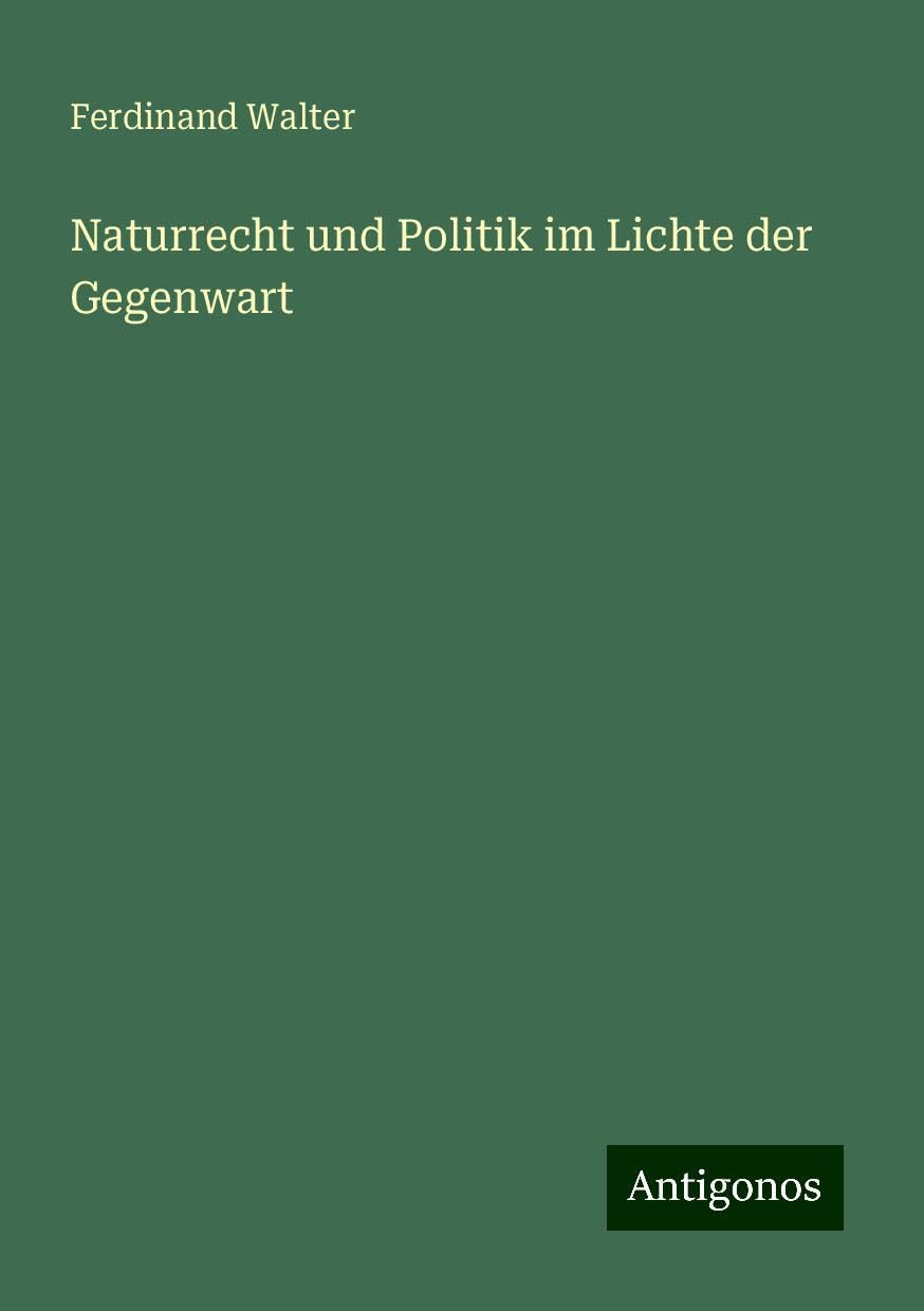 Naturrecht und Politik im Lichte der Gegenwart Books