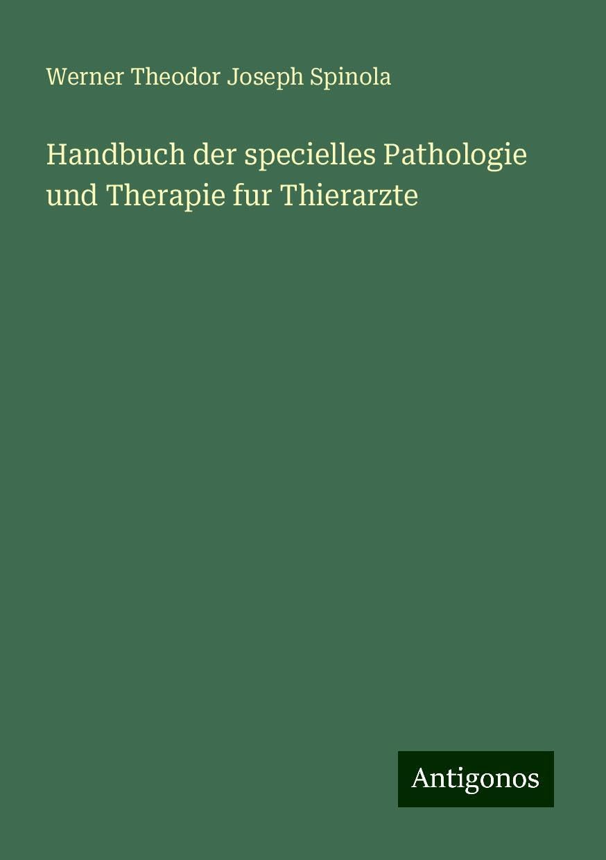 Handbuch der specielles Pathologie und Therapie fur Thierarzte Books