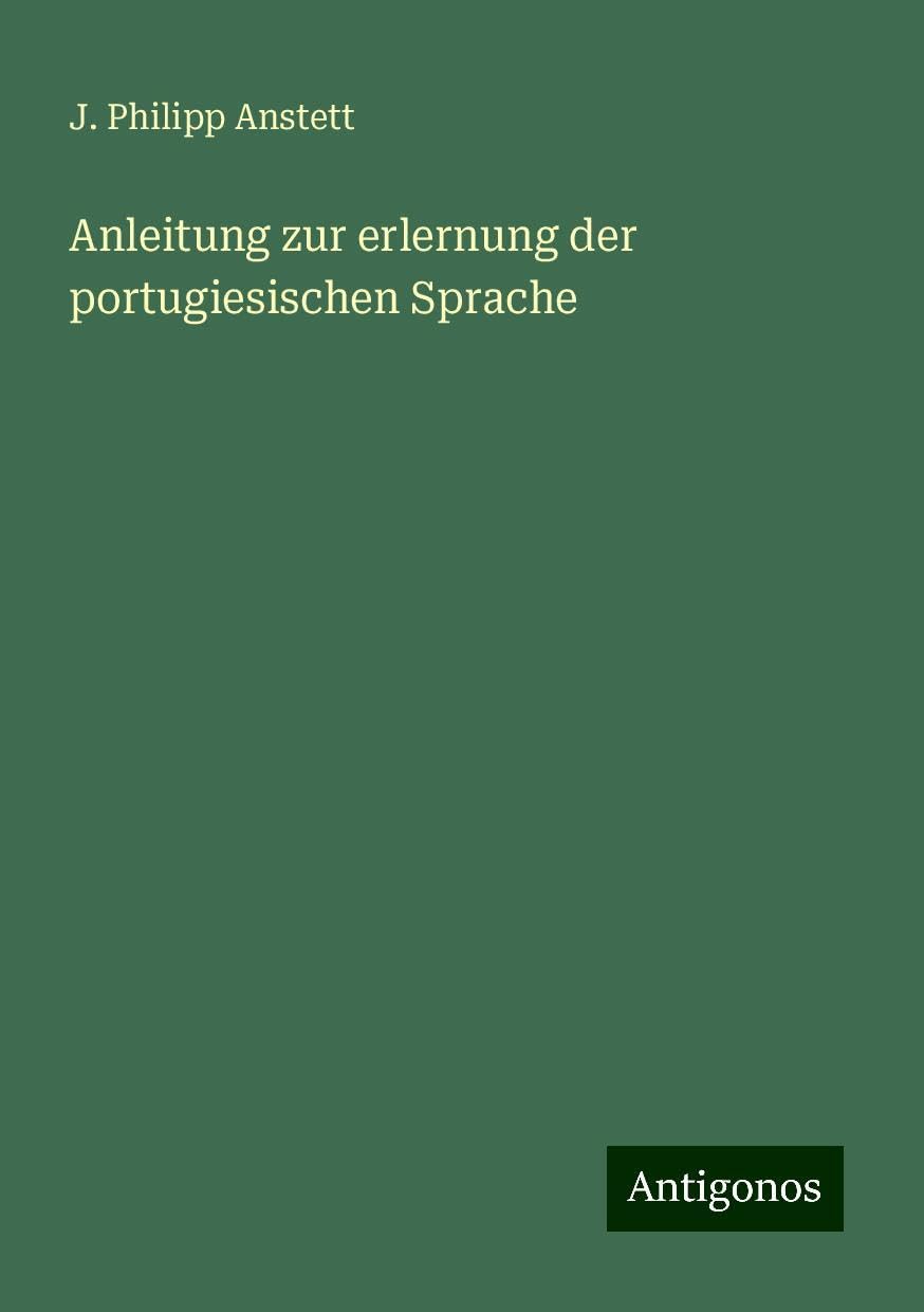 Anleitung zur erlernung der portugiesischen Sprache Books