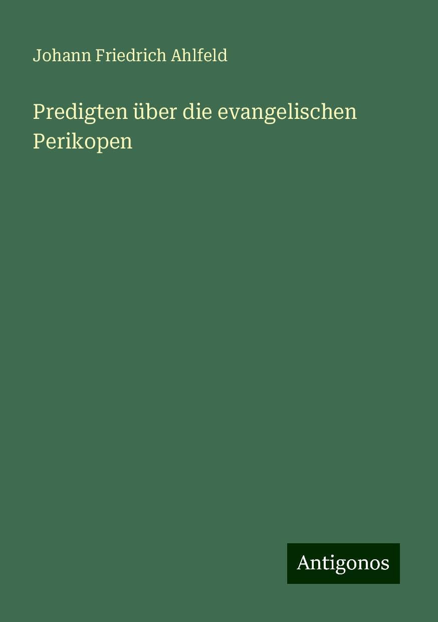 Predigten über die evangelischen Perikopen Classics