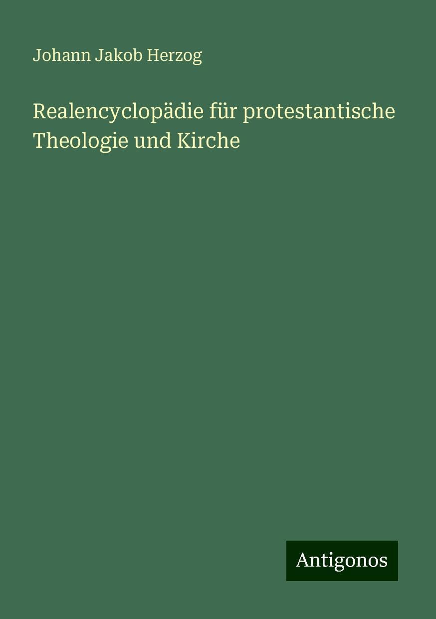 Realencyclopädie für protestantische Theologie und Kirche Classics
