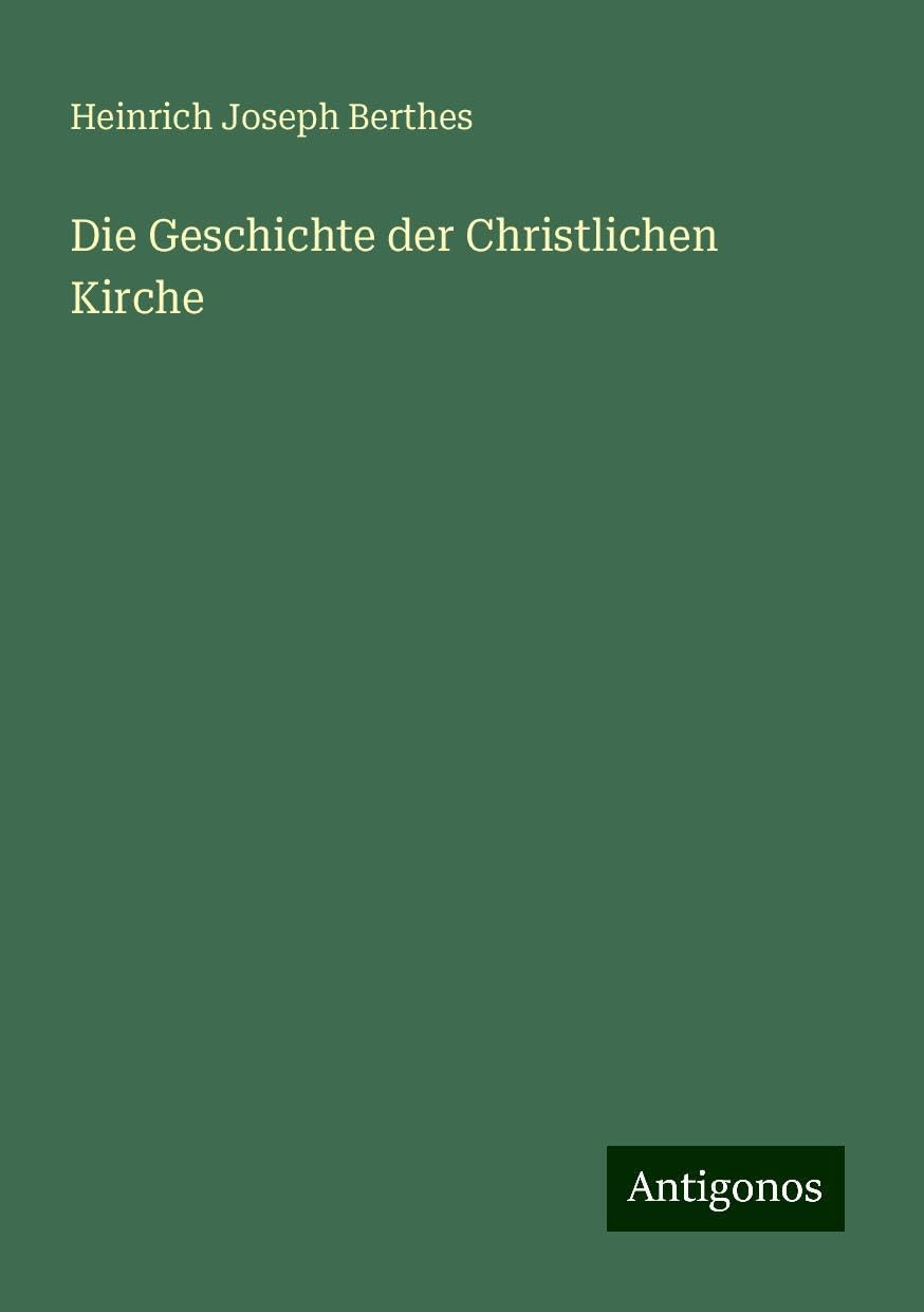 Die Geschichte der Christlichen Kirche Classics