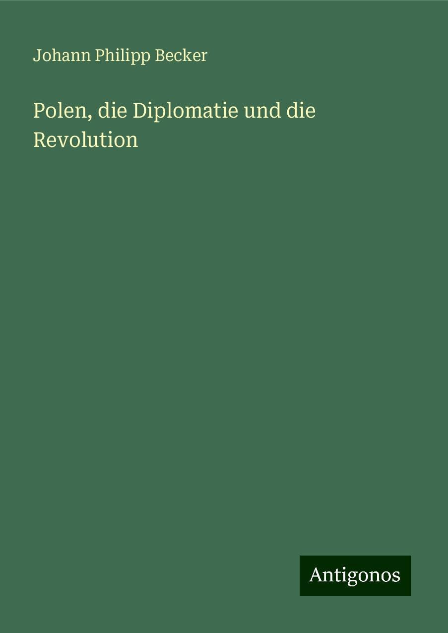 Polen, die Diplomatie und die Revolution Classics