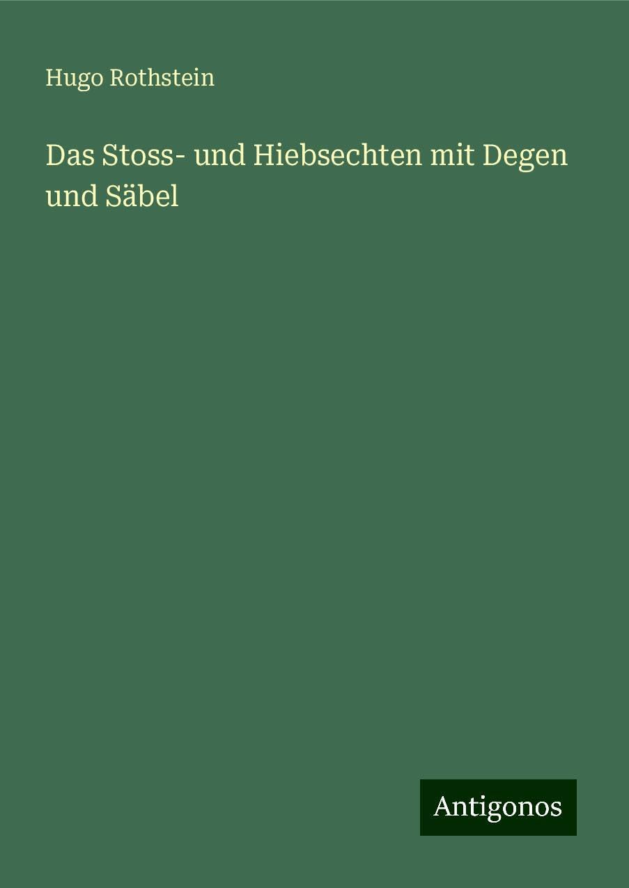 Das Stoss- und Hiebsechten mit Degen und Säbel Books