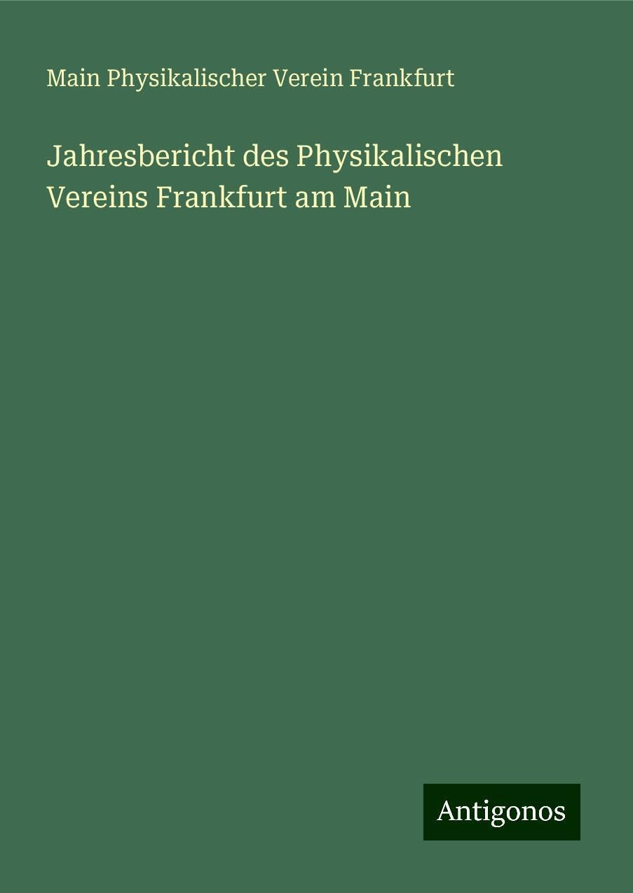 Jahresbericht des Physikalischen Vereins Frankfurt am Main Books