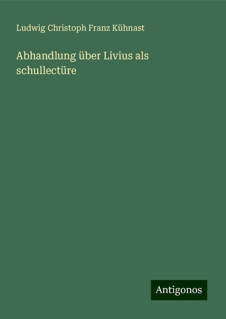 Abhandlung über Livius als schullectüre Books