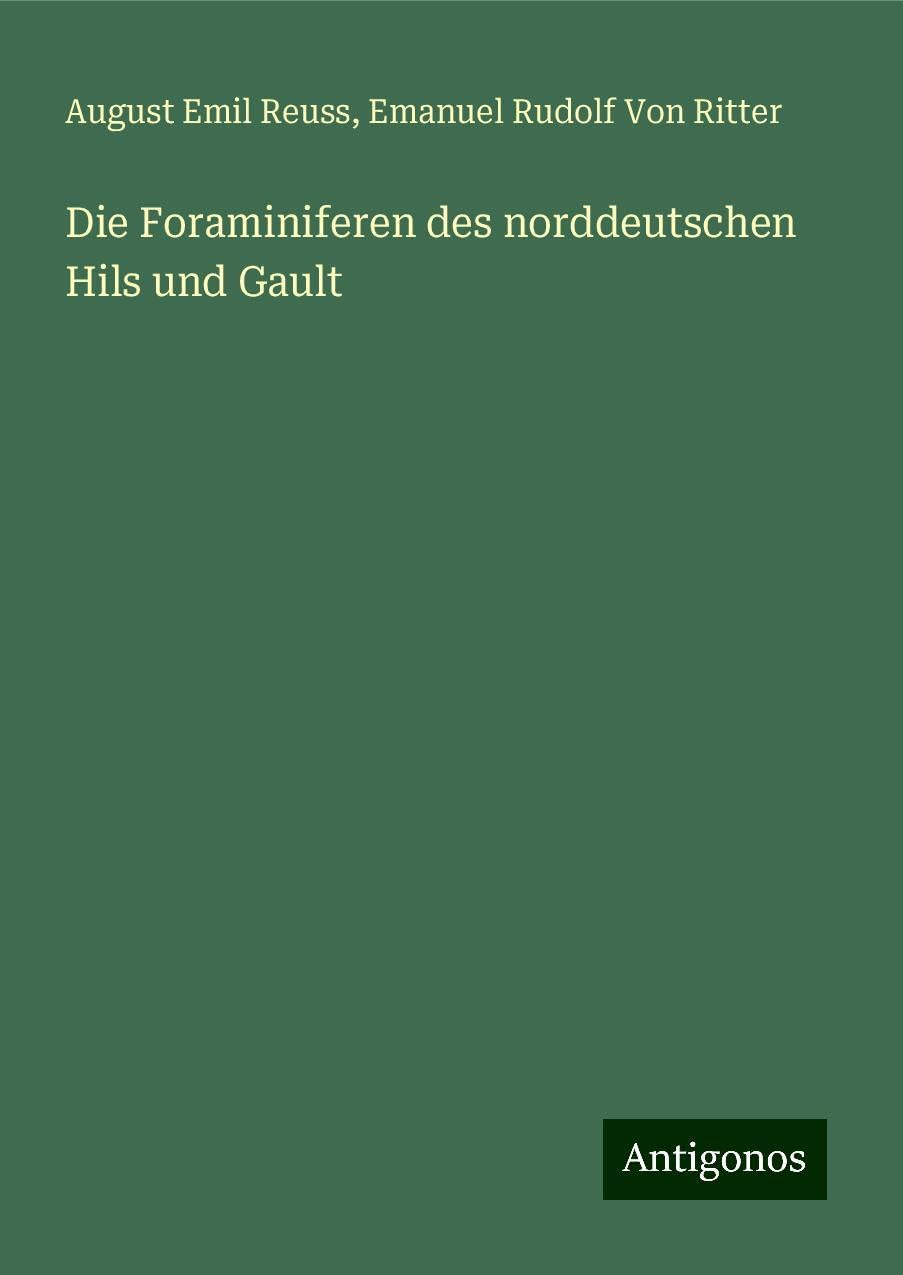 Die Foraminiferen des norddeutschen Hils und Gault Books