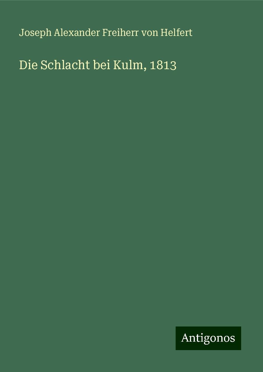 Die Schlacht bei Kulm, 1813 Books