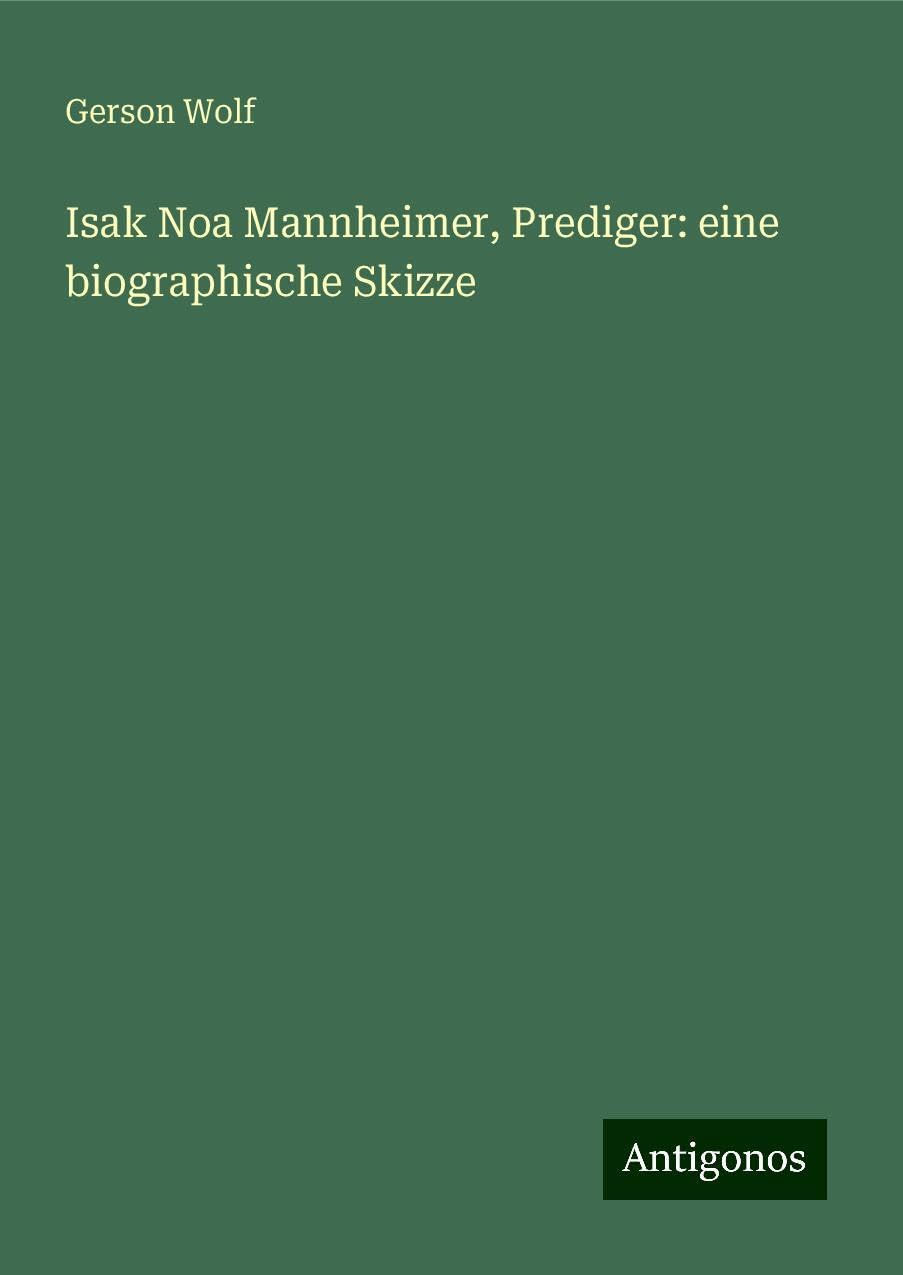 Isak Noa Mannheimer, Prediger: eine biographische Skizze Books