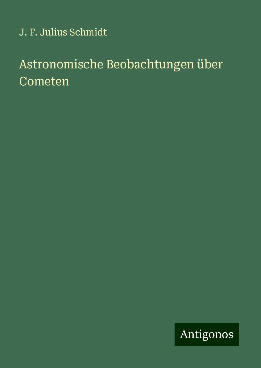 Astronomische Beobachtungen über Cometen Books