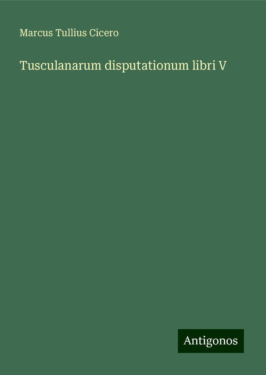 Product Image: Tusculanarum disputationum libri V